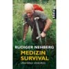 MEDIZIN SURVIVAL - Survival Guide 2 MEDIZIN SURVIVAL - Survival Guide -Sport Kleidung Welt 109700 a medizin survival