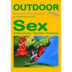 SEX-BASISWISSEN FÜR DRAUSSEN - Ratgeber