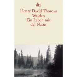 WALDEN - EIN LEBEN MIT DER NATUR - Reisetagebuch
