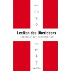LEXIKON DES ÜBERLEBENS - Survival Guide