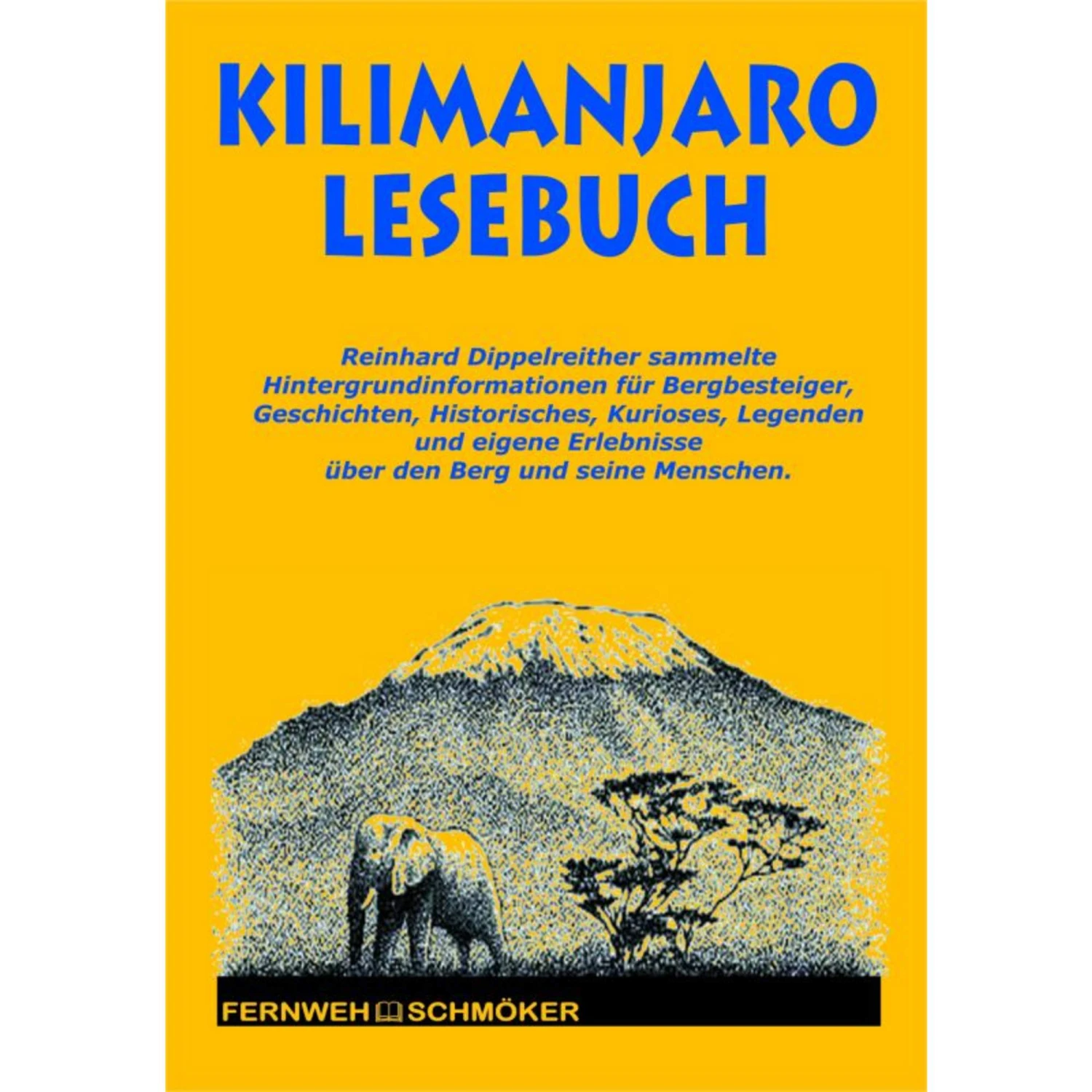 KILIMANJARO LESEBUCH - Reisebericht 3 KILIMANJARO LESEBUCH - Reisebericht