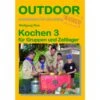 KOCHEN 3 FÜR GRUPPEN UND ZELTLAGER - Kochbuch 2 KOCHEN 3 FÜR GRUPPEN UND ZELTLAGER - Kochbuch -Sport Kleidung Welt 167939 a kochen 3 fuer gruppen und zeltlager
