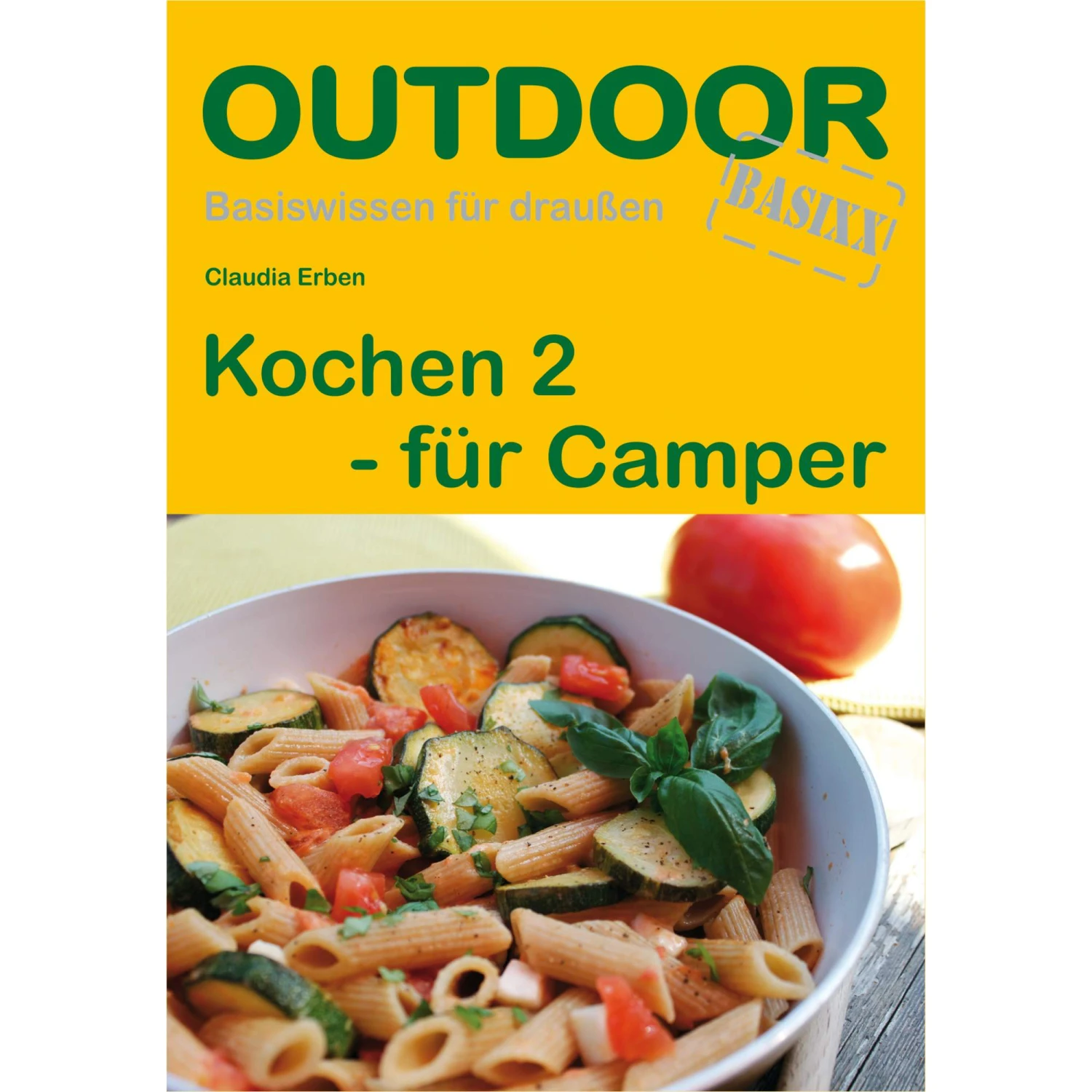 KOCHEN 2 - FÜR CAMPER - Kochbuch 3 KOCHEN 2 - FÜR CAMPER - Kochbuch