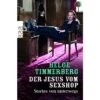 DER JESUS VOM SEXSHOP - Reisebericht