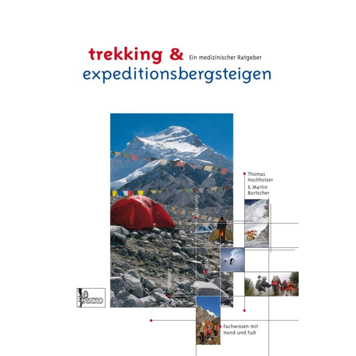 TREKKING & EXPEDITIONSBERGSTEIGEN - Ratgeber 3 TREKKING & EXPEDITIONSBERGSTEIGEN - Ratgeber