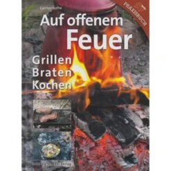 AUF OFFENEM FEUER - Kochbuch