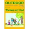 WANDERN MIT KIND - Kinderbuch 2 WANDERN MIT KIND - Kinderbuch -Sport Kleidung Welt 209871 a wandern mit kind