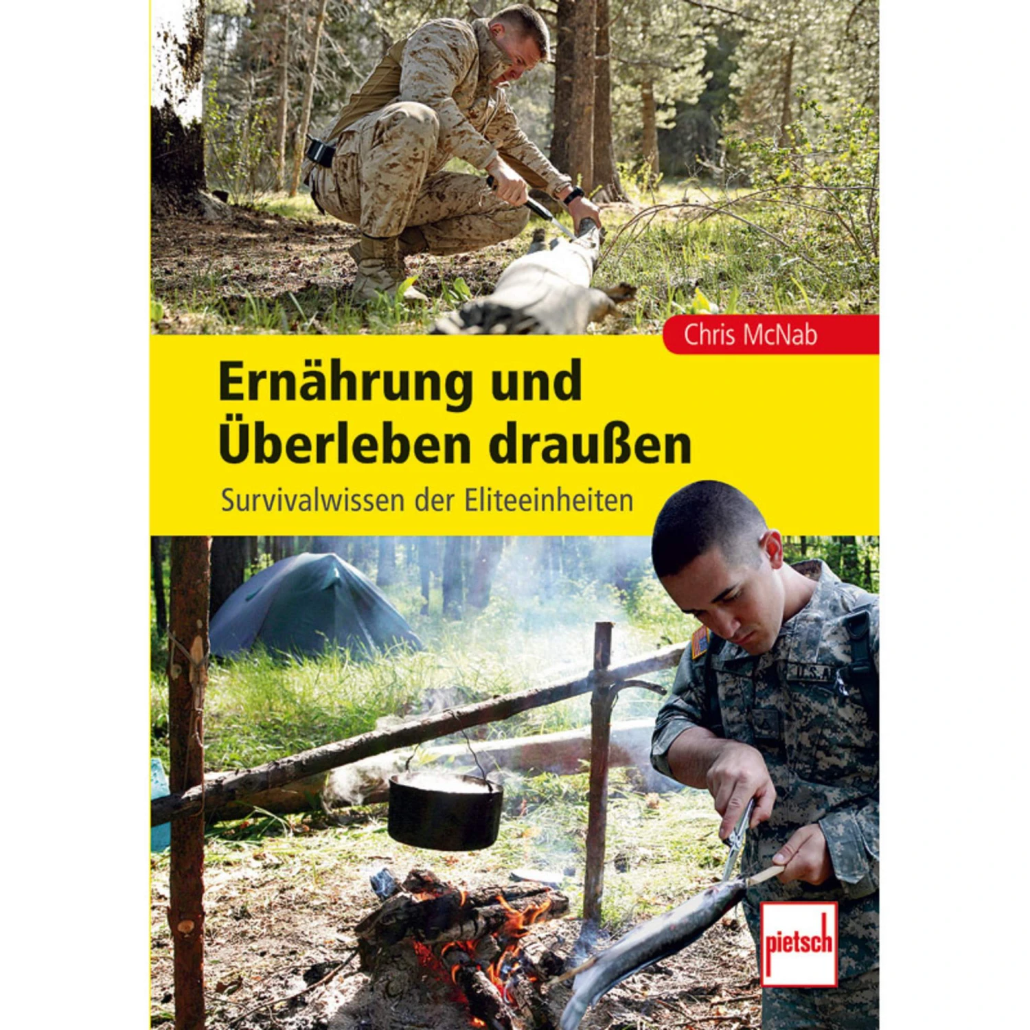 ERNÄHRUNG UND ÜBERLEBEN DRAUßEN - Survival Guide 3 ERNÄHRUNG UND ÜBERLEBEN DRAUßEN - Survival Guide