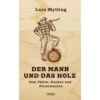 DER MANN UND DAS HOLZ - Ratgeber -Sport Kleidung Welt 244177 a der mann und das holz