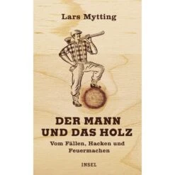 DER MANN UND DAS HOLZ - Ratgeber