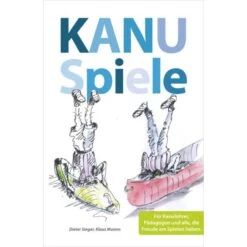 KANUSPIELE FÜR KAJAK UND KANADIER - Lehrbuch
