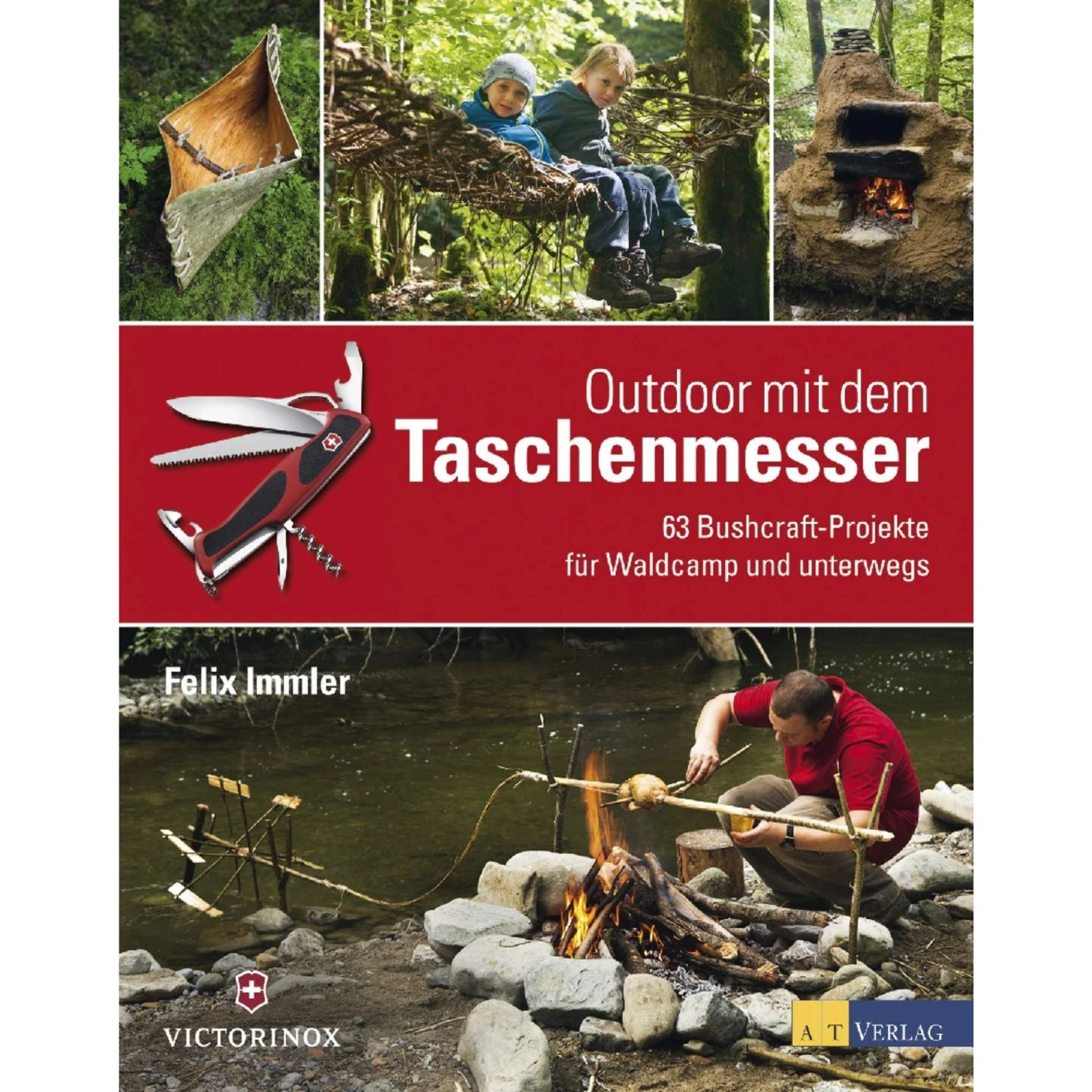 OUTDOOR MIT DEM TASCHENMESSER - Ratgeber 3 OUTDOOR MIT DEM TASCHENMESSER - Ratgeber