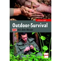OUTDOOR-SURVIVAL NUR MIT DEM MESSER - Ratgeber