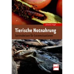 TIERISCHE NOTNAHRUNG - Survival Guide