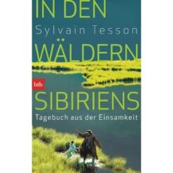 IN DEN WÄLDERN SIBIRIENS - Reisetagebuch