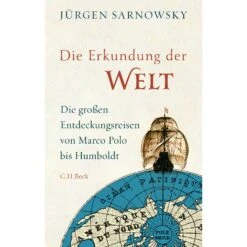 DIE ERKUNDUNG DER WELT - Reisebericht