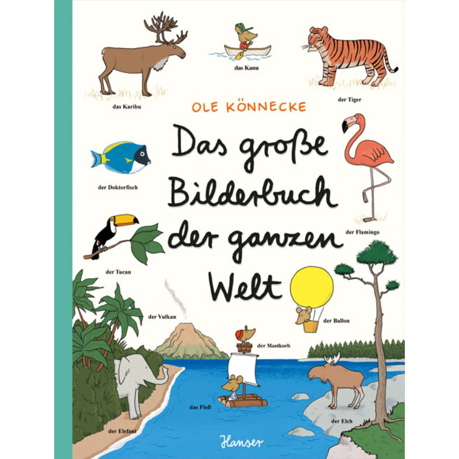 DAS GROßE BILDERBUCH DER GANZEN WELT - Kinderbuch 3 DAS GROßE BILDERBUCH DER GANZEN WELT - Kinderbuch