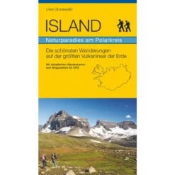 ISLAND – NATURPARADIES AM POLARKREIS - Wanderführer