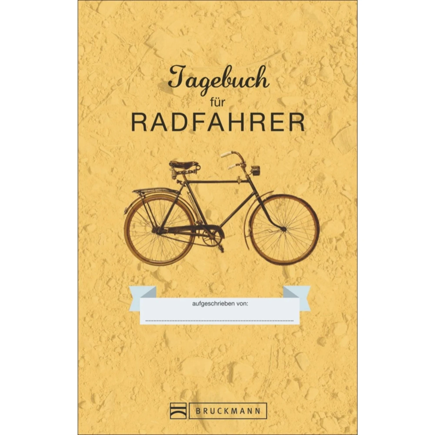 TAGEBUCH FÜR TOURENRADFAHRER - Notizbuch 3 TAGEBUCH FÜR TOURENRADFAHRER - Notizbuch