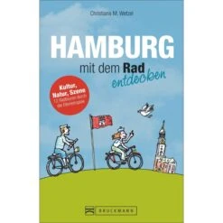HAMBURG MIT DEM RAD ENTDECKEN - Radwanderführer