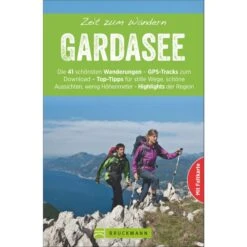 ZEIT ZUM WANDERN GARDASEE - Wanderführer