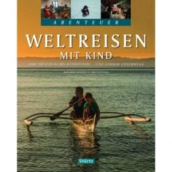 WELTREISEN MIT KIND - Bildband