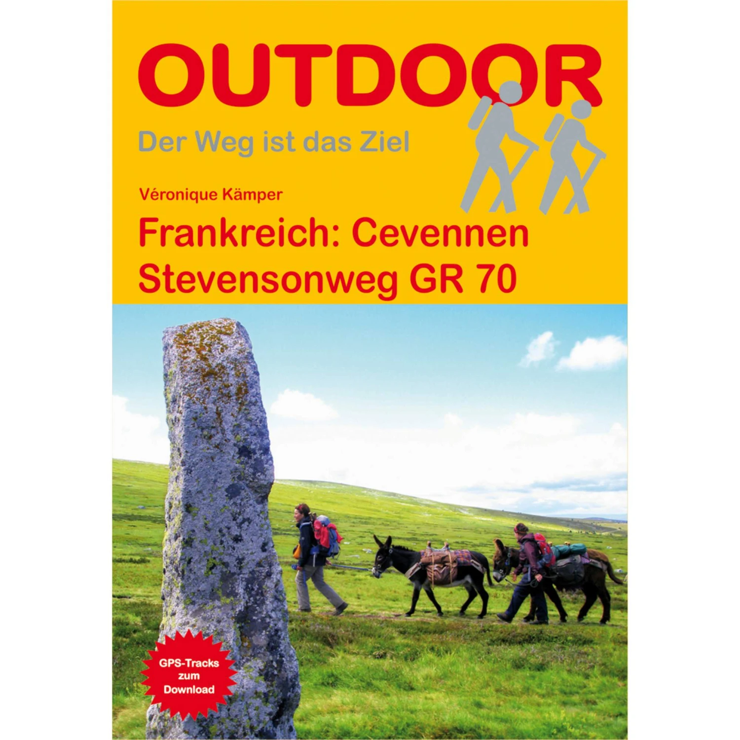 FRANKREICH: CEVENNEN-STEVENSONWEG GR 70 - Wanderführer 3 FRANKREICH: CEVENNEN-STEVENSONWEG GR 70 - Wanderführer