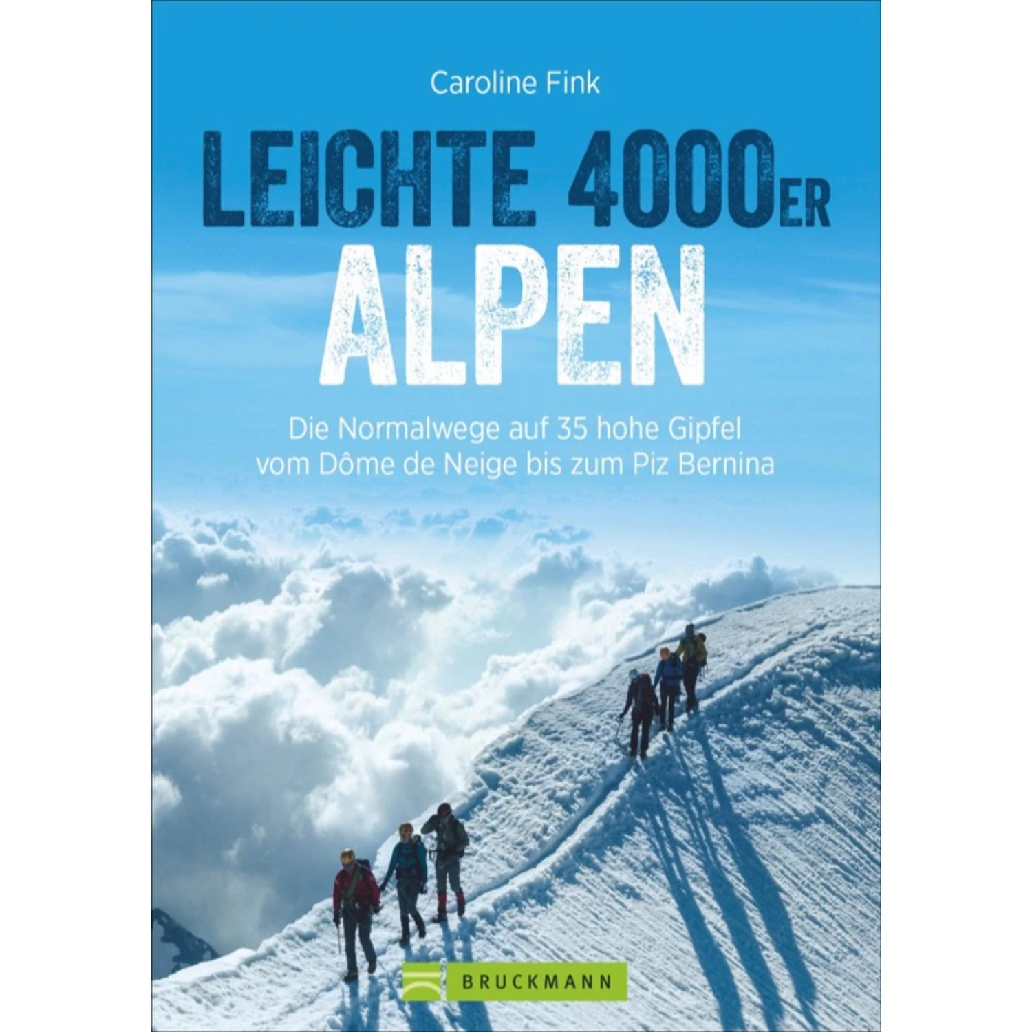 LEICHTE 4000ER ALPEN - Kletterführer 3 LEICHTE 4000ER ALPEN - Kletterführer