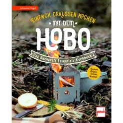 EINFACH DRAUßEN KOCHEN MIT DEM HOBO - Kochbuch