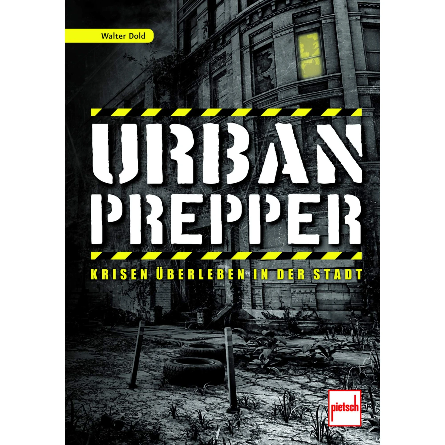 URBAN PREPPER - Survival Guide 3 URBAN PREPPER - Survival Guide