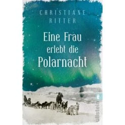 EINE FRAU ERLEBT DIE POLARNACHT - Reisebericht