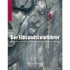 DER ELBSANDSTEINFÜHRER - Kletterführer 2 DER ELBSANDSTEINFÜHRER - Kletterführer -Sport Kleidung Welt 296831 a der elbsandsteinfuehrer 1