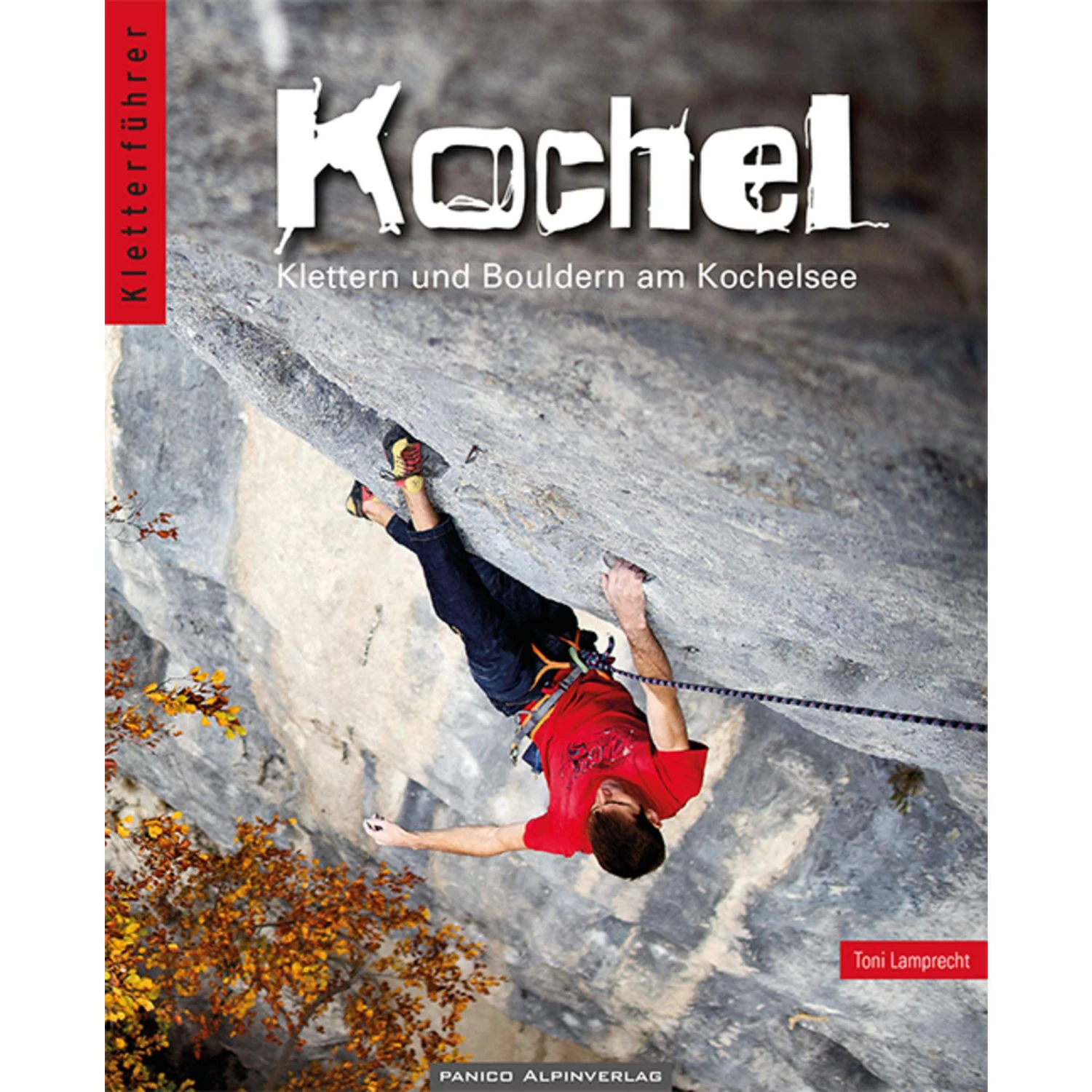 KLETTERFÜHRER KOCHEL 3 KLETTERFÜHRER KOCHEL
