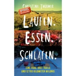 LAUFEN. ESSEN. SCHLAFEN. - Reisebericht
