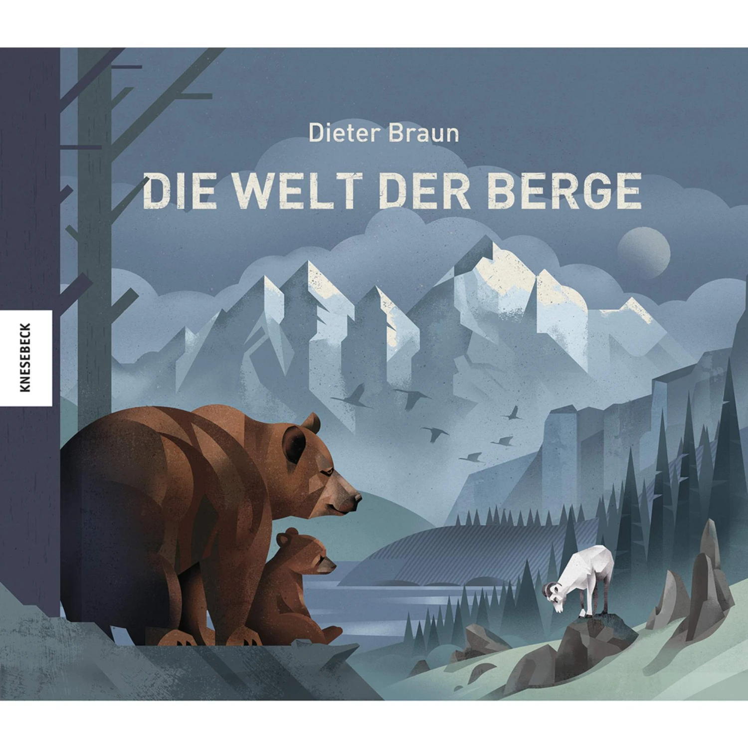 DIE WELT DER BERGE - Kinderbuch 3 DIE WELT DER BERGE - Kinderbuch