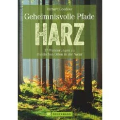 NEUE MYSTISCHE PFADE HARZ - Wanderführer