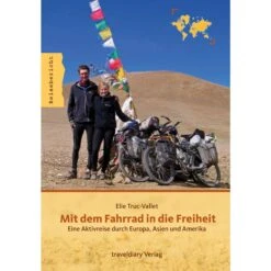 MIT DEM FAHRRAD IN DIE FREIHEIT - Reisebericht