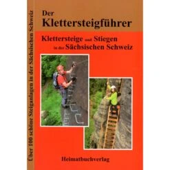 KLETTERSTEIGE UND STIEGEN IN DER SÄCHSISCHEN SCHWEIZ - Kletterführer