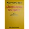 KLETTERFÜHRER SCHRAMMSTEINE/SCHMILKAER -Sport Kleidung Welt 5637345804 a kletterfuehrer schrammsteineschmilkaer 24