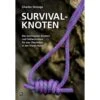 SURVIVAL-KNOTEN - Survival Guide 2 SURVIVAL-KNOTEN - Survival Guide -Sport Kleidung Welt 5637351346 a survivalknoten 24