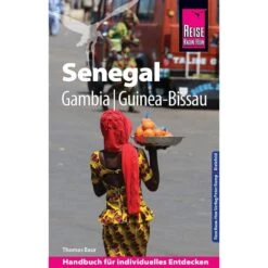 Reise Know-How Reiseführer Senegal, Gambia Und Guinea-Bissau - Reiseführer