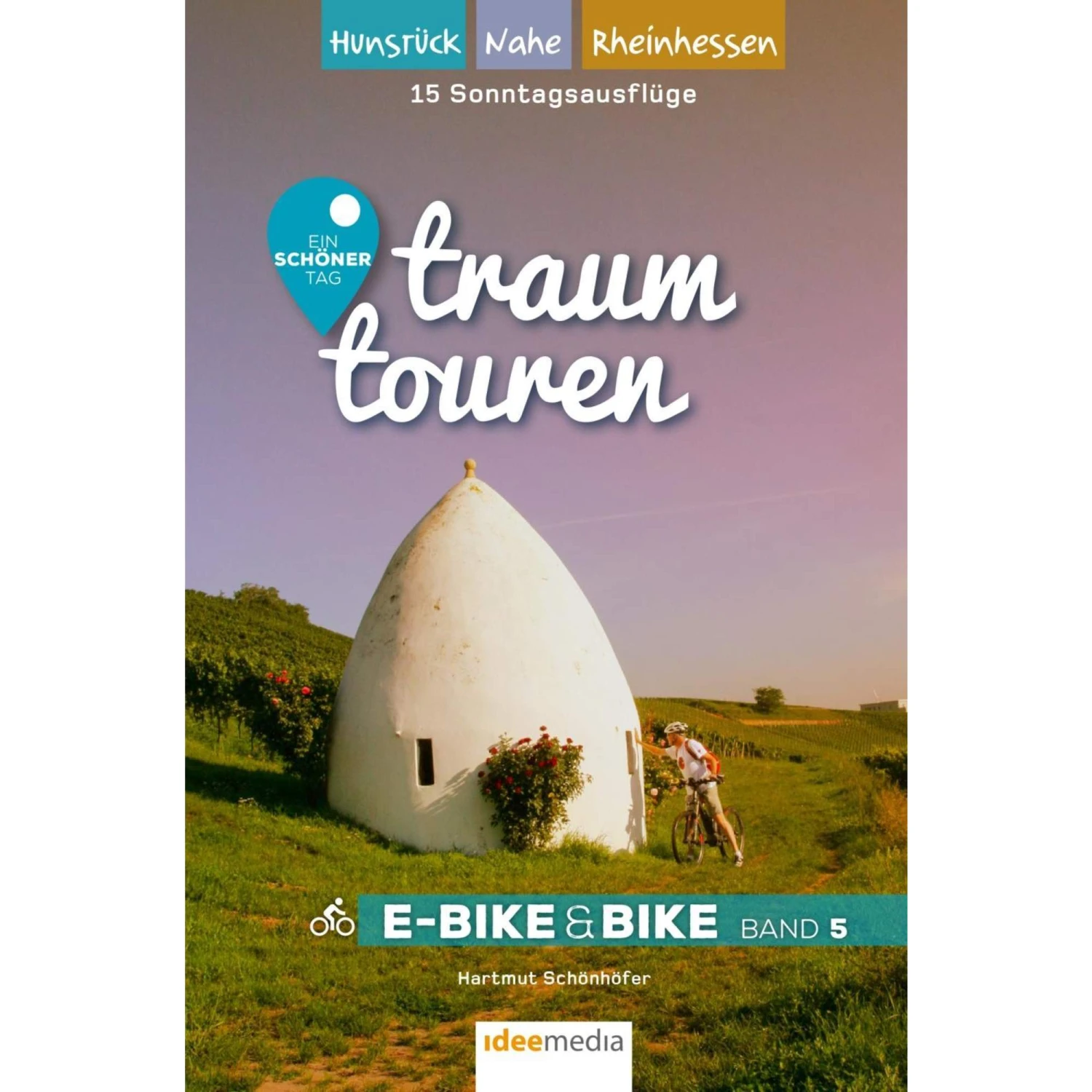 Traumtouren E-Bike & Bike Band 5 - Radwanderführer 3 Traumtouren E-Bike & Bike Band 5 - Radwanderführer