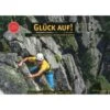 GLÜCK AUF! KLETTERFÜHRER ERZGEBIRGE -Sport Kleidung Welt 5637353539 a glueck auf kletterfuehrer erzgebirge 24