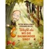 Weißt Du, Wo Die Baumkinder Sind? - Kinderbuch -Sport Kleidung Welt 5637356356 a weisst du wo die baumkinder sind 24