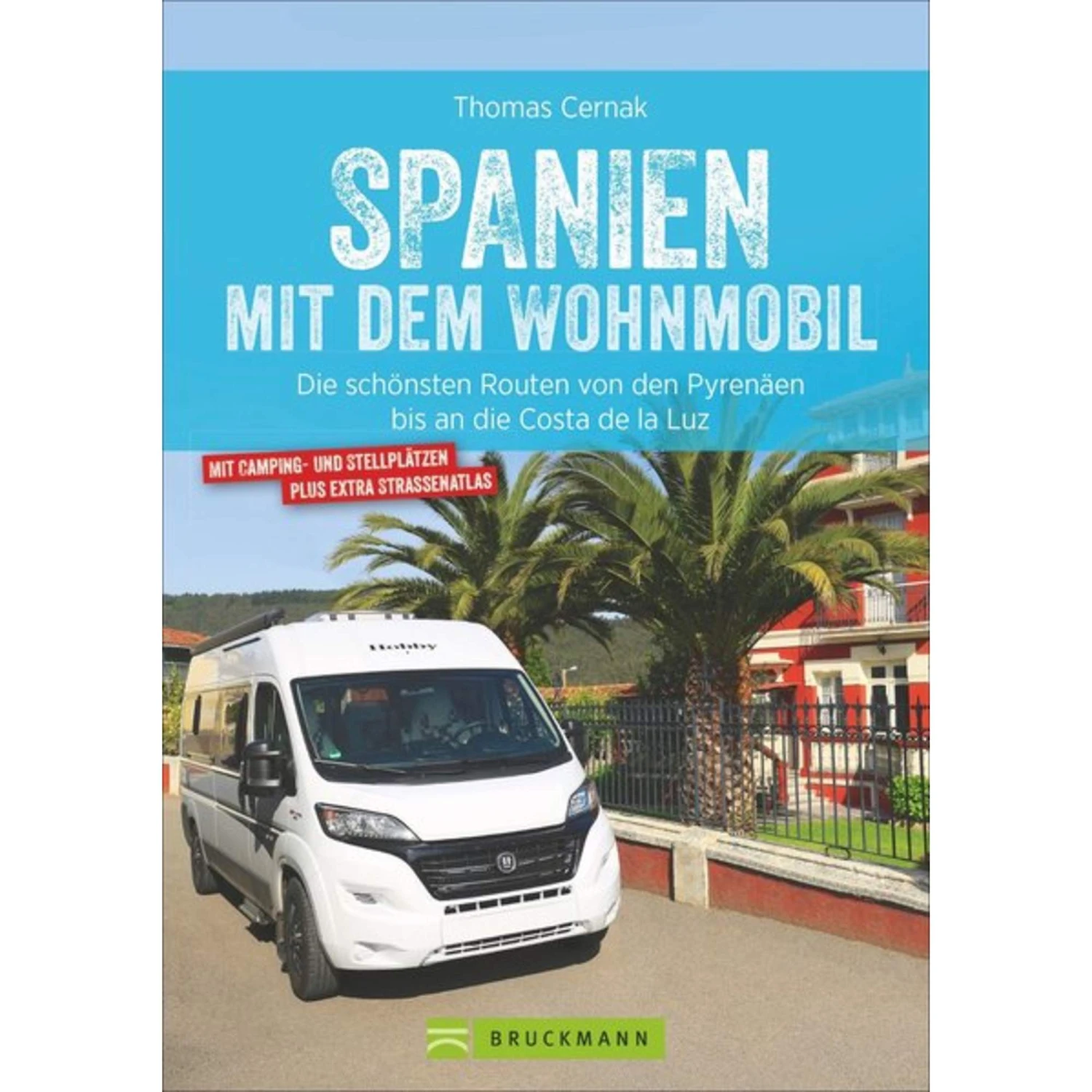 SPANIEN MIT DEM WOHNMOBIL - Reiseführer 3 SPANIEN MIT DEM WOHNMOBIL - Reiseführer