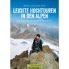 Leichte Hochtouren In Den Alpen - Kletterführer