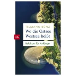 Wo Die Ostsee Westsee Heißt - Reisebericht