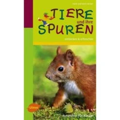 Tiere Und Ihre Spuren - Ratgeber