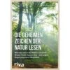 Die Geheimen Zeichen Der Natur Lesen - Ratgeber -Sport Kleidung Welt 5637376120 a die geheimen zeichen der natur lesen 24