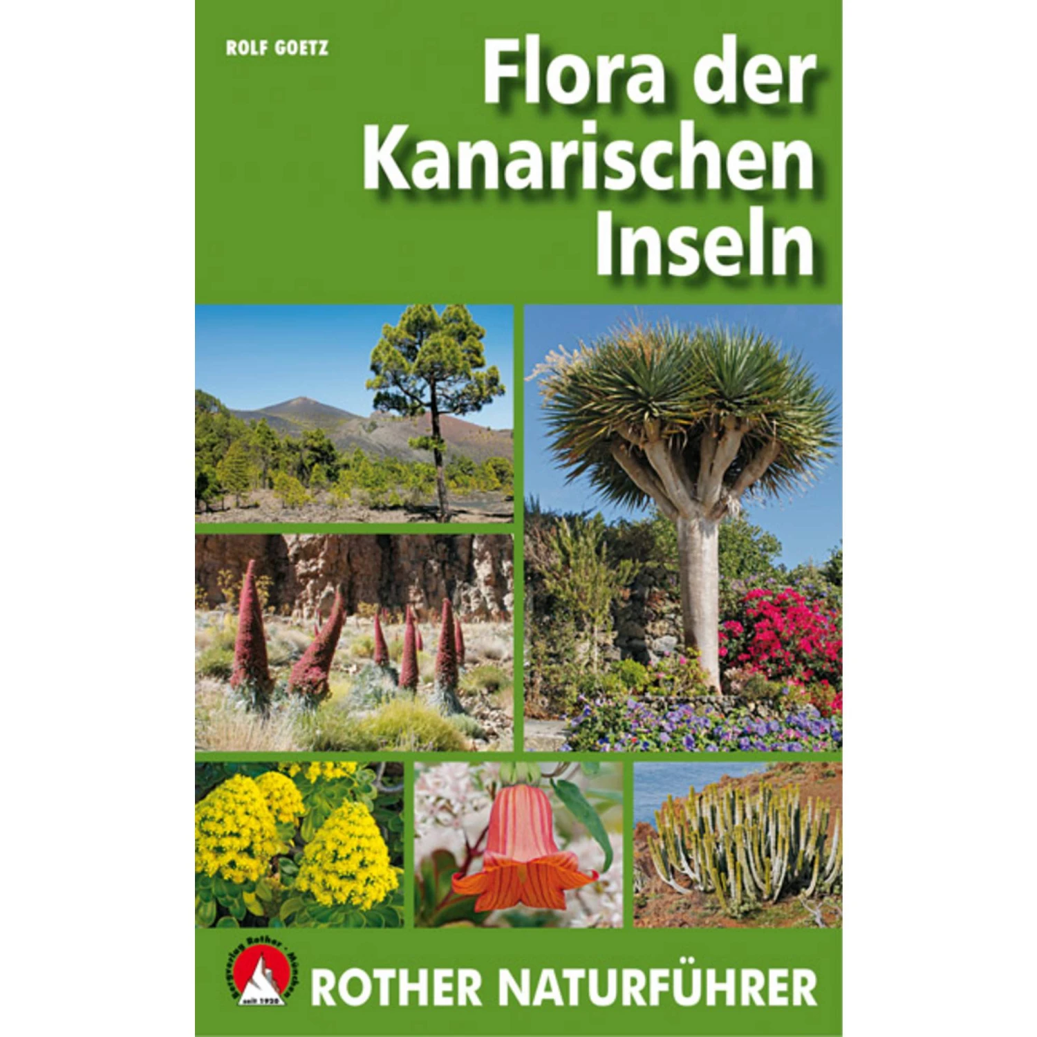 FLORA DER KANARISCHEN INSELN - Reiseführer 3 FLORA DER KANARISCHEN INSELN - Reiseführer